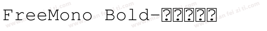 FreeMono Bold字体转换